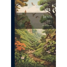 (英文圖書)Bevis: The Story of a boy; Volume 2 平裝版, Legare Street Press, 英文