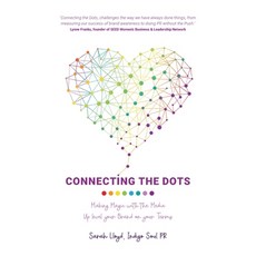 Connecting The Dots: Making Magic with the Media - Up level your Brand on your terms 平裝版, Indigosoulpr, 英文