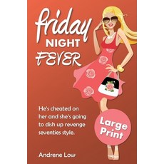 Friday Night Fever: Large Print Edition 平裝版, Squabbling Sparrows Press, 英文