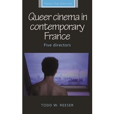 (英文圖書) Queer Cinema in Contemporary France: Five Directors 平裝版, Manchester University Press, 英文