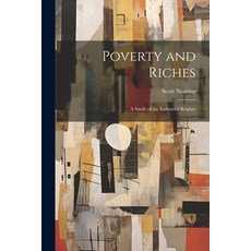 (英文書) Poverty and Riches： A Study of the Industrial Régime 平裝版, Legare Street Press, 英文