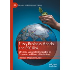 (英文圖書) Fuzzy Business Models and Esg Risk: Offering a Sustainable Perspective on Companies and Finan... 精裝版, Palgrave MacMillan, 英文