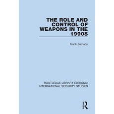 (英文圖書) The Role and Control of Weapons in the 1990s 平裝版, Routledge, 英文