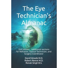 (英文圖書) The Eye Technician's Almanac: The Eye Technician Refractor's and Surgery Coordinator Bonus ... 平裝版, Independently Published, 英文