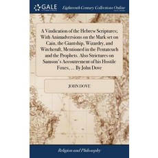 (英文圖書) A Vindication of the Hebrew Scriptures; With Animadversions on the Mark set on Cain the Gian... 精裝版, Gale Ecco, Print Editions, 英語