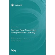(英文圖書) Sensors Data Processing Using Machine Learning 精裝版, Mdpi AG, 英文