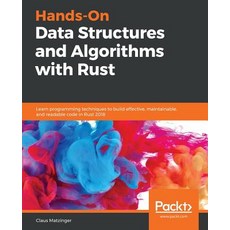 Hands-On Data Structures and Algorithms with Rust 平裝版, Packt Publishing, 英文