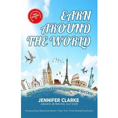 Earn Around The World: Your First-Class Ticket to Online Success 平裝版, 10-10-10 Publishing, 英文