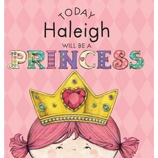 (英文圖書)Today Haleigh Will Be a Princess 精裝版, Andrews McMeel Publishing, 英文