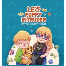 (英文圖書)Leo and the Puppy Intruder 精裝版, Human in Training Publishing, 英文