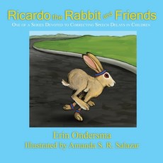 (英文圖書) Ricardo the Rabbit and Friends: One of a Series Devoted to Correcting Speech Delays in Children 平裝版, Sunstone Press, 英文