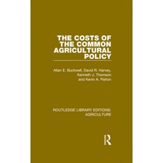 The Costs of the Common Agricultural Policy 精裝版, Routledge, 英文