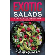 (英文圖書) Exotic Salads - 50 tasty recipes to lighten your body and control weight 精裝版, Tommaso Baroli, 英文
