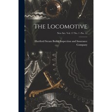 (英文圖書) The Locomotive; new ser. vol. 17 no. 1 -no. 12 平裝版, Legare Street Press, 英文