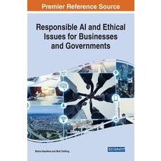 Responsible AI and Ethical Issues for Businesses and Governments 精裝版, Engineering Science Reference, 英語