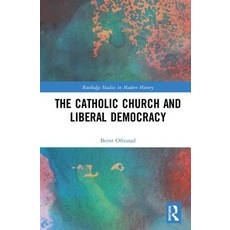 The Catholic Church and Liberal Democracy 精裝版, Routledge, 英語