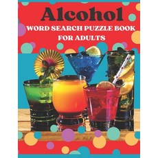 (英文圖書) Alcohol Word Search Puzzle Book For Adults: Under 5 Dollars Word Search Book Large Print 平裝版, Independently Published, 英文