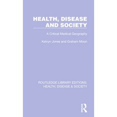 (英文圖書) Health Disease and Society: A Critical Medical Geography 精裝版, Routledge, 英文
