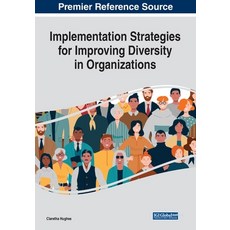 Implementation Strategies for Improving Diversity in Organizations 平裝版, Business Science Reference, 英文