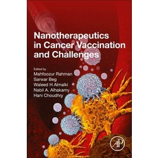 (英文圖書) Nanotherapeutics in Cancer Vaccination and Challenges 平裝版, Academic Press, 英文