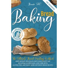(英文圖書) Baking Bread For Beginners: The Ultimate Bread Making Cookbook. Bake Instant Delicious Loafs... 平裝版, Bonnie Pot, 英文