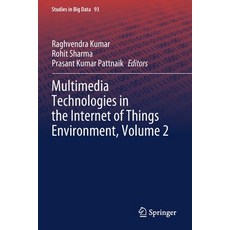 (英文圖書) Multimedia Technologies in the Internet of Things Environment Volume 2 平裝版, Springer, 英文