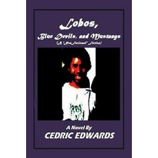 (英文圖書)Lobos Blue Devils and Mustangs - A "nonfictional" Fiction 平裝版, Jazzy Kitty Publishing, 英文