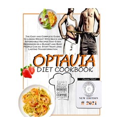 Optavia Diet Cookbook: The Easy and Complete Guide to Losing Weight With Quick and Affordable Recipe... 精裝版, Charlie Creative Lab Ltd, 英文