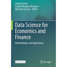 (英文圖書) Data Science for Economics and Finance: Methodologies and Applications 平裝版, Springer, 英文