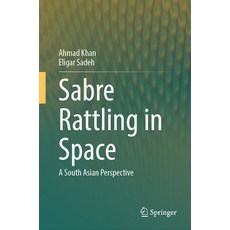 (英文圖書) Sabre Rattling in Space: A South Asian Perspective 精裝版, Springer, 英文