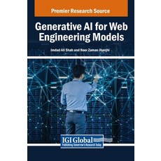 (英文圖書) Generative AI for Web Engineering Models 精裝版, IGI Global, 英文