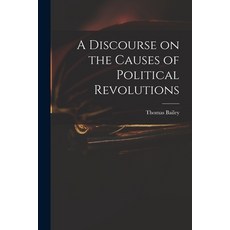(英文圖書) A Discourse on the Causes of Political Revolutions 平裝版, Legare Street Press, 英文