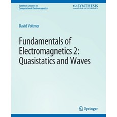 (英文圖書) Fundamentals of Electromagnetics 2: Quasistatics and Waves 平裝版, Springer, 英文