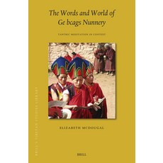 (英文圖書) The Words and World of GE Bcags Nunnery: Tantric Meditation in Context 精裝版, Brill, 英文