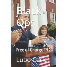 (英文圖書) Black Ops: Free of Charge Pt2 平裝版, Independently Published, 英文