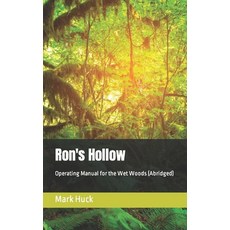 (英文圖書) Ron's Hollow: Operating Manual for the Wet Woods (Abridged) 平裝版, Independently Published, 英文