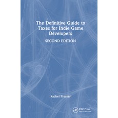 (英文圖書) The Definitive Guide to Taxes for Indie Game Developers 精裝版, CRC Press, 英文