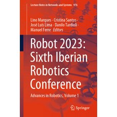(英文圖書) Robot 2023: Sixth Iberian Robotics Conference: Advances in Robotics Volume 1 平裝版, Springer, 英文