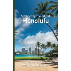 (英文圖書) Celebrating the City of Honolulu 平裝版, Silent King Books, 英文
