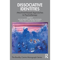 (英文圖書) Dissociative Identities: Attachment-based Approaches to Psychotherapy 平裝版, Routledge, 英文