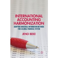 (英文圖書) International Accounting Harmonization: Adopting Universal Information Methods for a Global F... 平裝版, Palgrave MacMillan, 英文