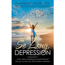 (英文圖書) So Long Depression: Learn What Is Keeping You Unmotivated and How You Can Alter Your Mood Wi... 平裝版, Balboa Press, 英文