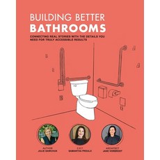 Building Better Bathrooms: Connecting real stories with the details you need for truly accessible re... 平裝版, 978-1-9992384-1-4, 英文