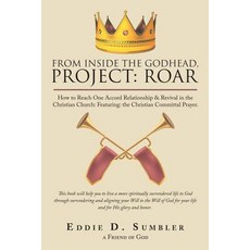 From Inside the Godhead Project: Roar: How to Reach One Accord Relationship & Revival in the Christ... 平裝版, WestBow Press, 英文