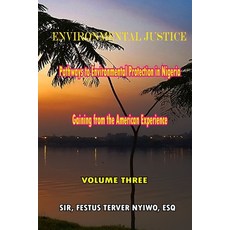 (英文圖書) Environmental Justice: Pathways to Environmental Protection in Nigeria: Gaining From The Amer... 平裝版, Createspace Independent Pub..., 英文