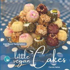 Bite-Sized Temptation: Little Vegan Cakes: Quick and easy recipes for small bundt cakes mini muffin... 平裝版, 978-3-948033, 英文