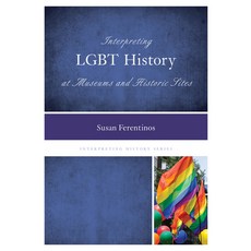 (英文圖書) Interpreting LGBT History at Museums and Historic Sites 平裝版, Rowman & Littlefield Publis..., 英文