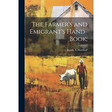 (英文圖書) The Farmer's and Emigrant's Hand-book; 平裝版, Legare Street Press, 英文