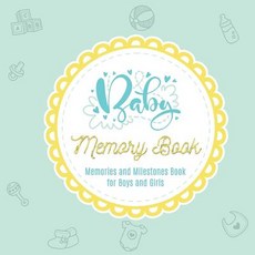 Baby Books First Year Memory Book: Baby Journal and Baby Memory Book for Boys and Girls Baby Shower ... 平裝版, Innovative Press, 英語