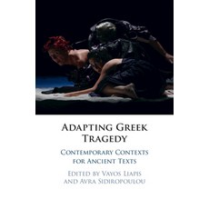 Adapting Greek Tragedy: Contemporary Contexts for Ancient Texts 精裝版, Cambridge University Press, 英文